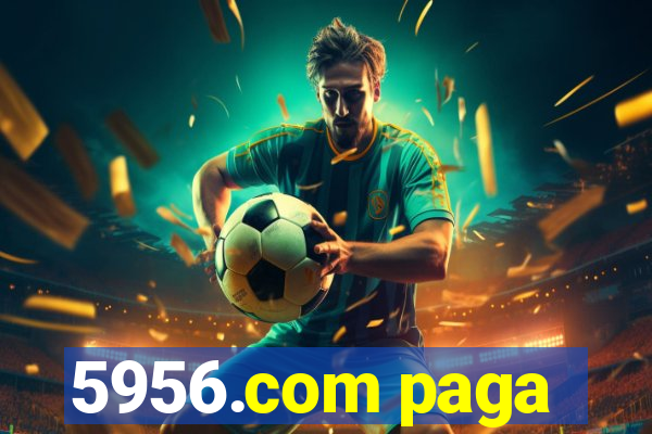 5956.com paga